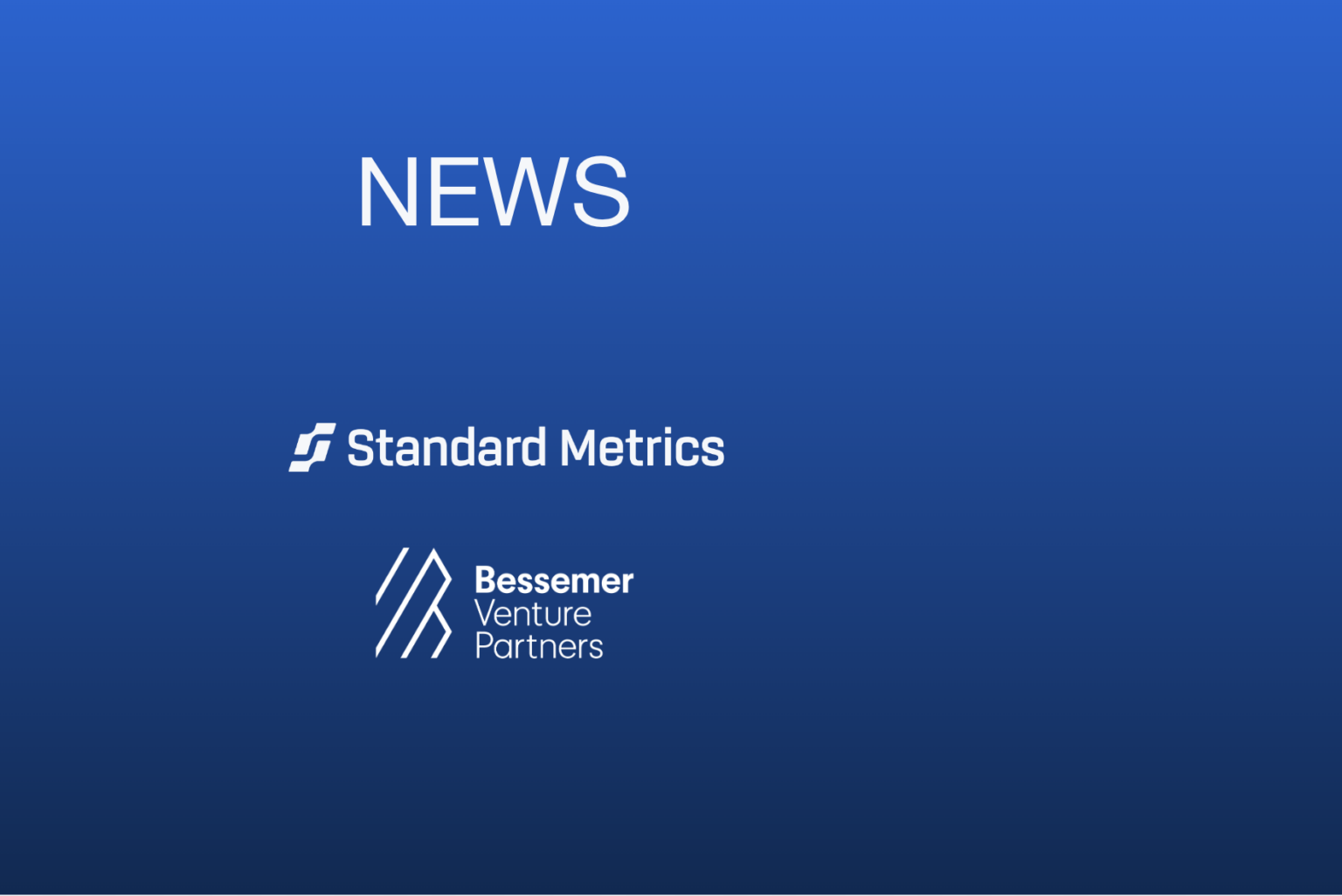 Bessemer Venture Partners Selects Standard Metrics - Standard Metrics ...